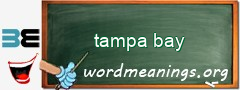 WordMeaning blackboard for tampa bay